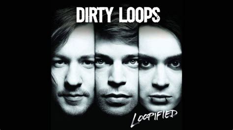 dirty loops youtube